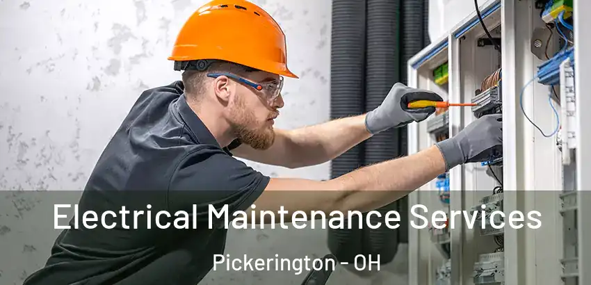 Electrical Maintenance Services Pickerington - OH