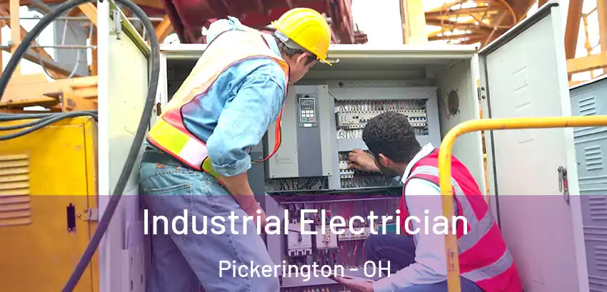  Industrial Electrician Pickerington - OH