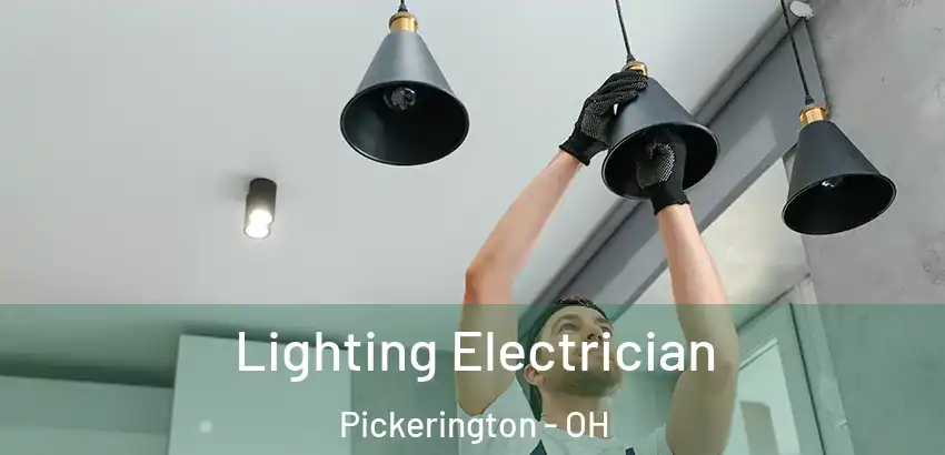  Lighting Electrician Pickerington - OH
